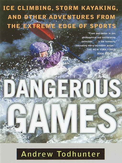 Title details for Dangerous Games by Andrew Todhunter - Available